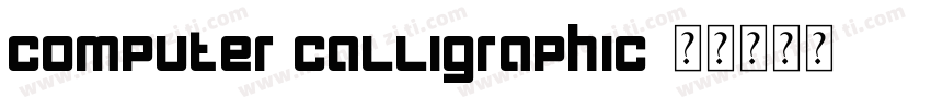 computer calligraphic字体转换